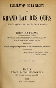 Cover of: Exploration de la région du Grand Lac des Ours: (fin des quinze ans sous le cercle polaire)
