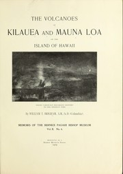 Cover of: The volcanoes of Kilauea and Mauna Loa on the island of Hawaii: their variously recorded history to the present time / by William T. Brigham