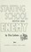 Cover of: Starting school with an enemy