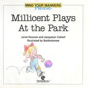Cover of: Millicent plays at the park by Janet Noonan