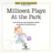 Cover of: Millicent plays at the park
