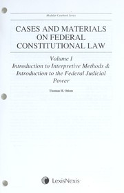 Cover of: Introduction to interpretive methods & introduction to the federal judicial power by Thomas H. Odom, Thomas H. Odom