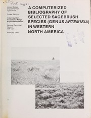 Cover of: A computerized bibliography of selected sagebrush species (genus Artemisia) in western North America | Roy O. Harniss