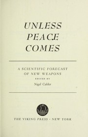 Cover of: Unless peace comes; a scientific forecast of new weapons by 
