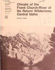 Cover of: Climate of the Frank Church-River of No Return Wilderness, central Idaho by Arnold I. Finklin