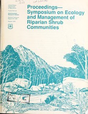 Cover of: Proceedings-Symposium on Ecology and Management of Riparian Shrub Communities, Sun Valley, ID, May 29-31, 1991 by Symposium on Ecology and Management of Riparian Shrub Communities (1991 Sun Valley, Idaho)
