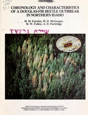 Cover of: Chronology and characteristics of a Douglas-fir beetle outbreak in northern Idaho | M.M. Furniss