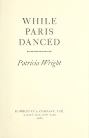 Cover of: While Paris danced by Wright, Patricia