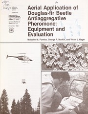 Cover of: Aerial application of Douglas-fir beetle antiaggregative pheromone by Malcolm M. Furniss
