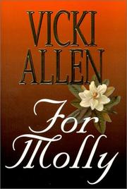 For Molly by Vicki L. Allen