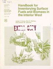 Cover of: Handbook for inventorying surface fuels and biomass in the Interior West