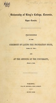 Proceedings at the ceremony of laying the foundation stone, April 23, 1842 by University of Toronto.