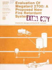 Cover of: Evaluation of megatard 2700: a proposed new fire retardant system