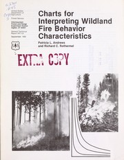 Cover of: Charts for interpreting wildland fire behavior characteristics