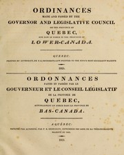 Cover of: Ordinances made and passed by the Governor and Legislative Council of the province of Quebec: for better regulating the Militia of this province