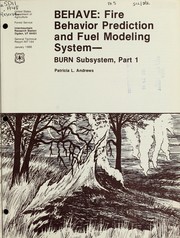 Cover of: BEHAVE: fire behavior prediction and fuel modeling system : BURN subsystem, Part 1
