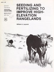 Cover of: Seeding and fertilizing to improve high-elevation rangelands