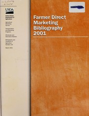 Farmer direct marketing bibliography 2001 by Jennifer-Claire V. Klotz