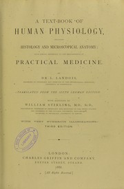 Cover of: A text-book of human physiology : including histology and microscopical anatomy : with special reference to the requirements of practical medicine by Stirling, William, L. Landois