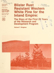 Cover of: Blister rust resistant western white pine for the Inland Empire by Richard T. Bingham
