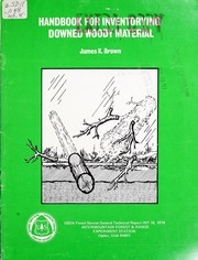 Handbook for inventorying downed woody material by James K. Brown