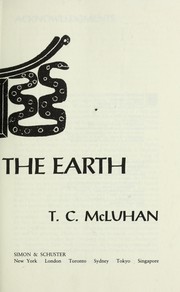 Cover of: The way of the earth by T. C. McLuhan