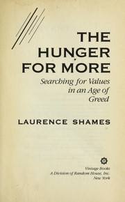 Cover of: The hunger for more: searching for values in an age of greed