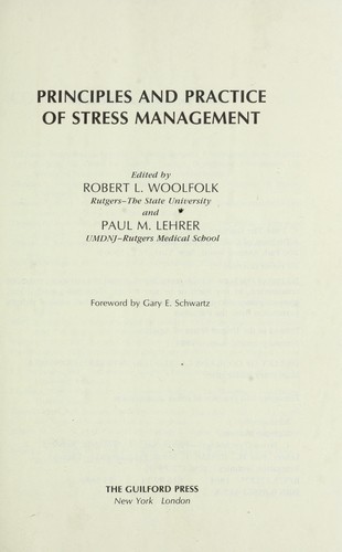 Principles and practice of stress management