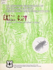 Cover of: An annotated bibliography of the Douglas-fir beetle (Dendroctonus pseudotsugae Hopkins)