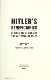 Cover of: Hitler's beneficiaries by Götz Aly