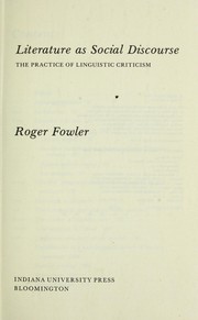 Literature As Social Discourse by Roger Fowler