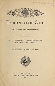 Cover of: Toronto of old by Henry Scadding