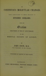 Cover of: On continuous molecular changes, more particularly in their relation to epidemic diseases: being the oration delivered at the 80th anniversary of the Medical Society of London