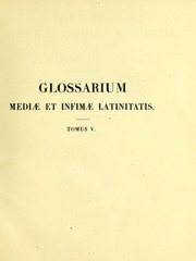 Cover of: Glossarium mediae et infimae latinitatis
