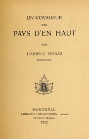 Cover of: Un Voyageur des pays d'en haut by Georges Dugas