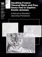 Cover of: Handling frozen/thawed meat and prey items fed to captive exotic animals | Susan Diane Crissey