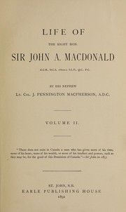 Cover of: Life of the Right Hon. Sir John A. Macdonald