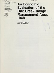 An economic evaluation of the Oak Creek Range Management Area, Utah by C. Arden Pope