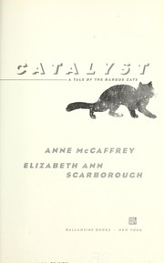 Cover of: Catalyst: a tale of the Barque cats