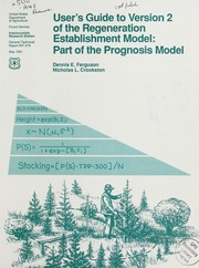 Cover of: User's guide to version 2 of the regeneration establishment model: part of the prognosis model