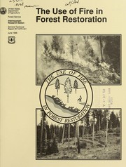 Cover of: The use of fire in forest restoration by Society for Ecological Restoration. Conference, Society for Ecological Restoration. Conference