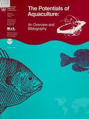 Cover of: The Potentials of aquaculture: an overview and bibliography