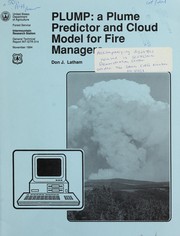 Cover of: PLUMP, a plume predictor and cloud model for fire managers