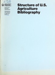 Cover of: Structure of U.S. agriculture bibliography by Ronald C. Wimberly