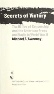 Cover of: Secrets of victory : the Office of Censorship and the American press and radio in World War II by 