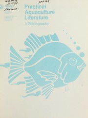 Cover of: Practical aquaculture literature: a bibliography