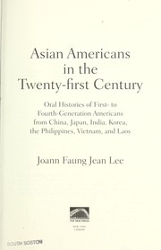 Cover of: Asian Americans in the twenty-first century by [compiled] by Joann Faung Jean Lee.
