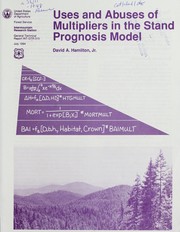 Cover of: Uses and abuses of multipliers in the Stand Prognosis Model