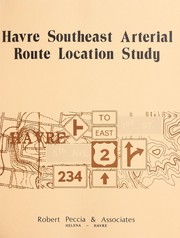 Cover of: Havre, Montana: southeast arterial route location study