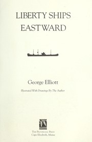 Cover of: Liberty ships eastward